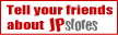 Please help us to spread the word about JPstores. 
