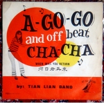 TIAN LIAN BAND / A GO GO and off beat CHA CHA 4track EP  Psych Garage Freak Beat KILLER Twist