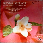 V.A / BUNGA MELTI . DALAM IRAMA .SUBARDINI-SULASTRI-Moh.SJAH RETSU P.P. DARMAWAN/　LP　KRONGCHUNG  Indonesia Trad. BEST COMP! Angel's slow music