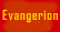 Evangerion